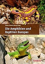 Die Amphibien und Reptilien Europas: Beobachten und Bestimmen (Quelle & Meyer Bestimmungsbücher)